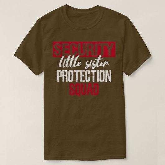 Big Brother Security Sis protection squad T-shirt (Design voorkant)