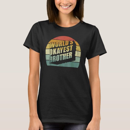 Big Brother Sisteres Idee Worlds Okayest Brother T-shirt (Voorkant)