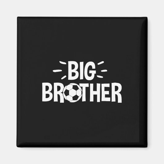 Big Brother Soccer  Magneet (Voorkant)