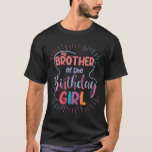 Big Brother van de Cute Birthday Girl Matching Fam T-shirt<br><div class="desc">Big Brother van de familie van het meisje van de Cute Birthday Matching</div>