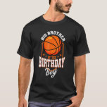 Big Brother van het Birthday Boy Basketball Theme  T-shirt<br><div class="desc">Big Brother van het Birthday Boy Basketball Theme Bday Party.</div>