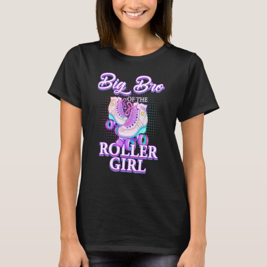 Big Brother van Roller Girl Roller die de dag van  T-shirt (Voorkant)