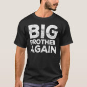 Big Brother weer T-shirt (Voorkant)