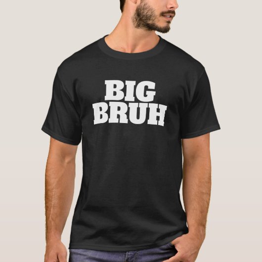 Big Bruh Brother Sibling Dark T-Shirt T-shirt (Voorkant)