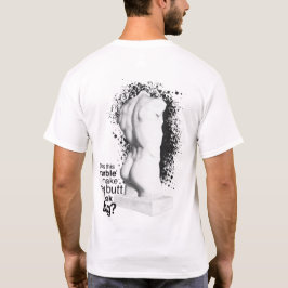 Big Butt Marble Statue T-shirt