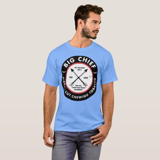 Big Chief - Ja, het geeft je tonnen energie T-shirt (Voorkant volledig)