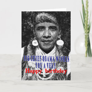 Big Chief Obama wenst je een fijne verjaardag Kaart