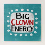 Big Clown Energy Jigsaw Puzzel<br><div class="desc">"Big Clown Energy" is een leuk tekstontwerp met een witte accentvorm omringd door witte grillige gestructureerde stippen.</div>