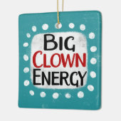 Big Clown Energy Ornament (Links)