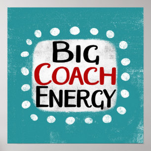 Big Coach Energie Poster Muurkunst