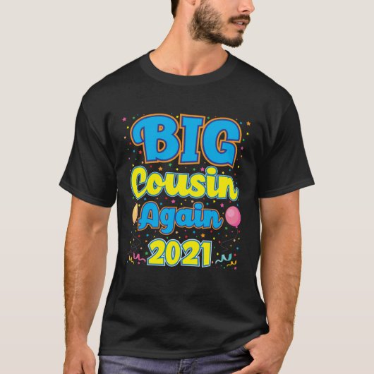 Big Cousin Again 2021 Pregnancy Announcement Party T-shirt (Voorkant)