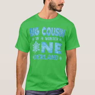 Big Cousin in A Winter Onederland Bday Girl Sweet  T-shirt