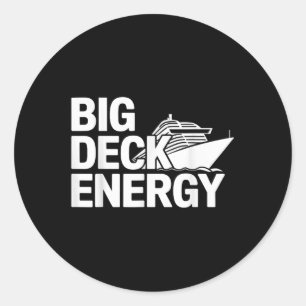 Big Deck Energy Cruise Ship Vakantie Ronde Sticker