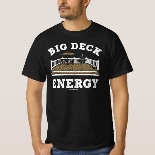 Big Deck Energy T-Shir T-shirt (Voorkant)