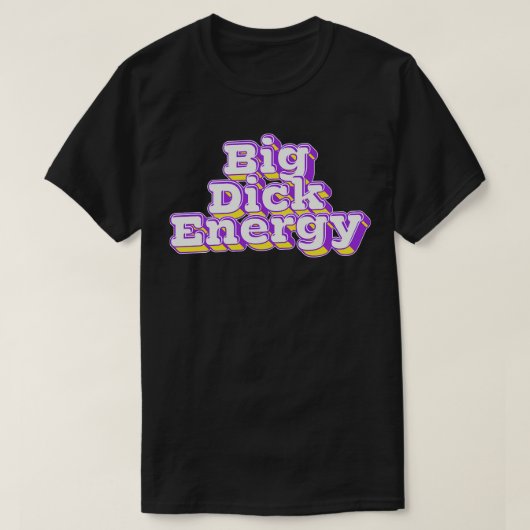 Big Dick Energy Retro Typografie T-shirt (Design voorkant)