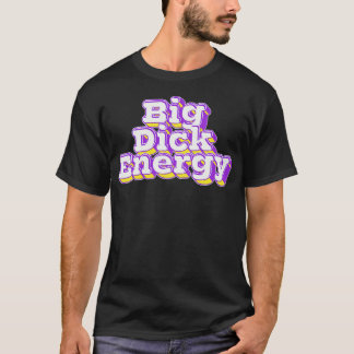 Big Dick Energy Retro Typografie T-shirt