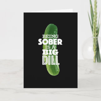 Big Dill nuchtere verjaardag Kaart