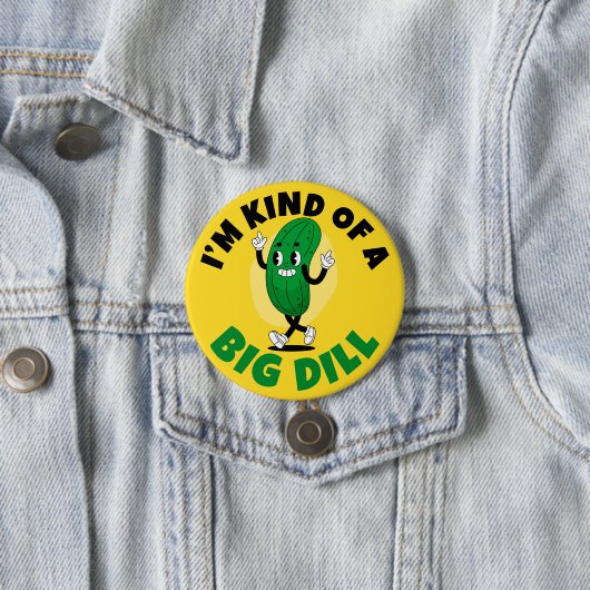 Big Dill Pickle Pun Button (In situ)