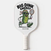 BIG DINK ENERGY Funny Pickle Pickleball Paddle (Voorkant)