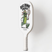 BIG DINK ENERGY Funny Pickle Pickleball Paddle (Links)