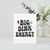 Big Dink Energy Grappige Pickleball Dinking Kampio Briefkaart (Staand voorkant)