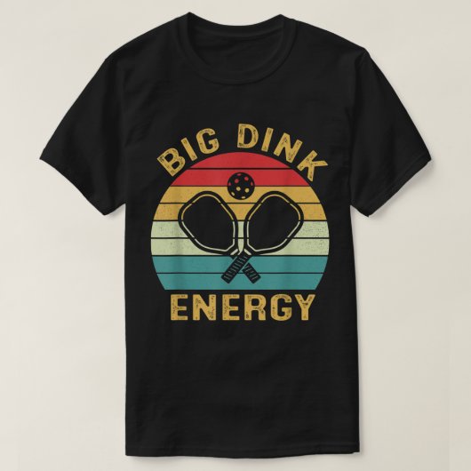 Big Dink Energy Pickleball Funny Pickle Ball Lover T-shirt (Design voorkant)