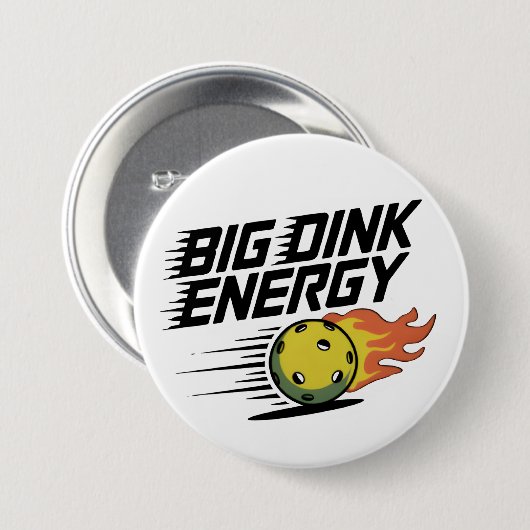 Big Dink Energy Ronde Button 7,6 Cm (Voorkant /achterkant)