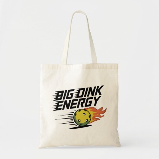 Big Dink Energy Tote Bag (Voorkant)