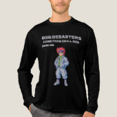 Big disasters come from small men Tri-Blend shirt (Voorkant volledig)