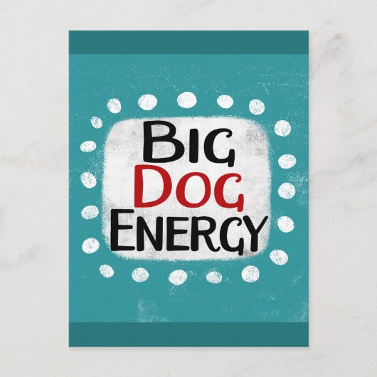 Big Dog Energy Briefkaart (Voorkant)