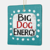 Big Dog Energy Ornament (Links)
