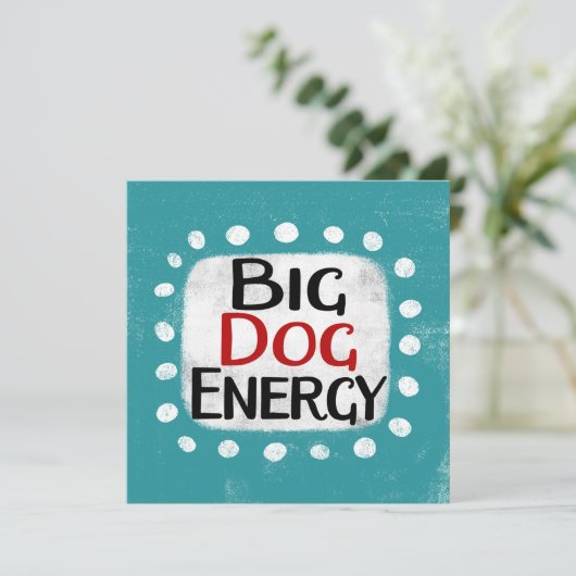 Big Dog Energy Wenskaart Kaart (Staand voorkant)