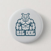 Big Dog Ronde Button 5,7 Cm (Voorkant)