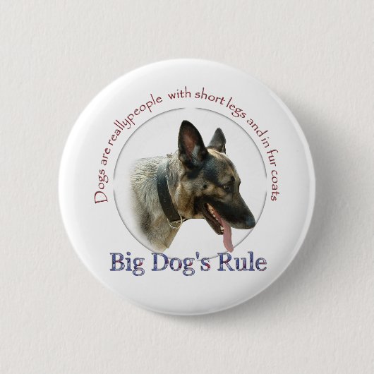 Big Dog's Rule Ronde Button 5,7 Cm (Voorkant)