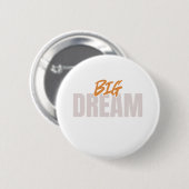 Big Dream Button (Voorkant /achterkant)