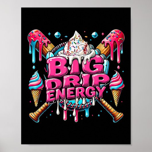 Big Drip Energy Baseball Drip Ice Cream Sprinkles Poster (Voorkant)