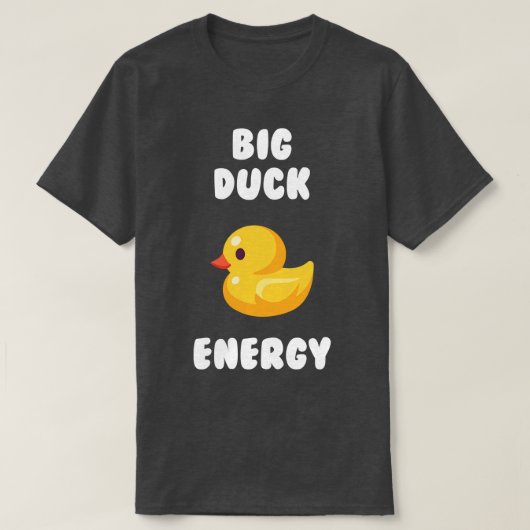 Big Duck Energy BDE T-shirt (Design voorkant)
