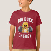 Big Duck Energy Funny Gym Motivation Design - Scha T-shirt (Voorkant)