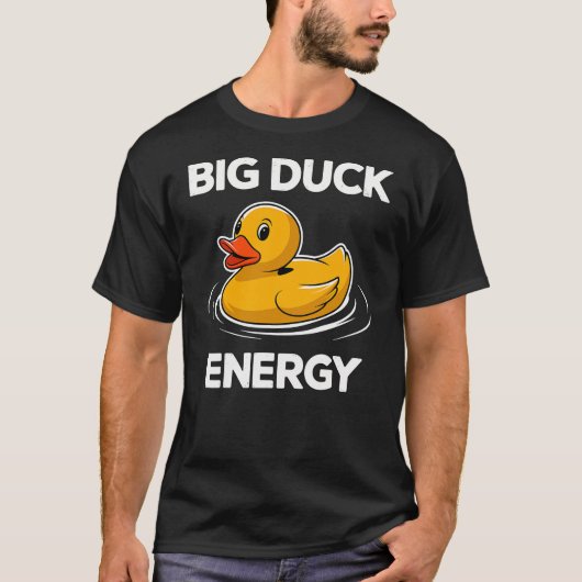 Big Duck Energy Rubber Duck T-shirt (Voorkant)