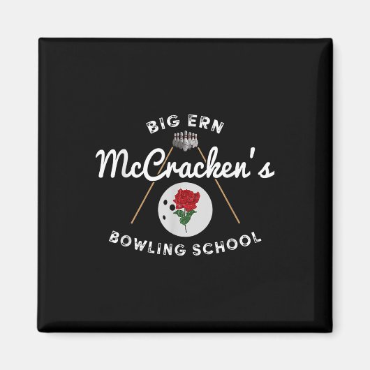 Big Ern Mccrackens Bowling School Gift Lov Magneet (Voorkant)