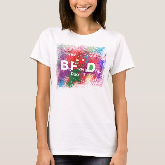 Big F*** Deal T-shirt (Voorkant)