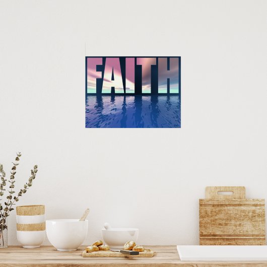 Big Faith Poster (Keuken)