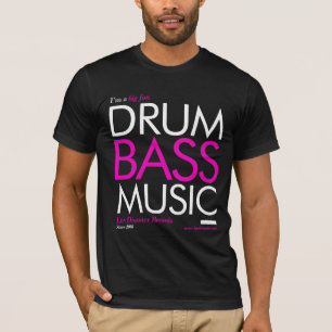 Big Fan Drum en Bass Music T-shirt