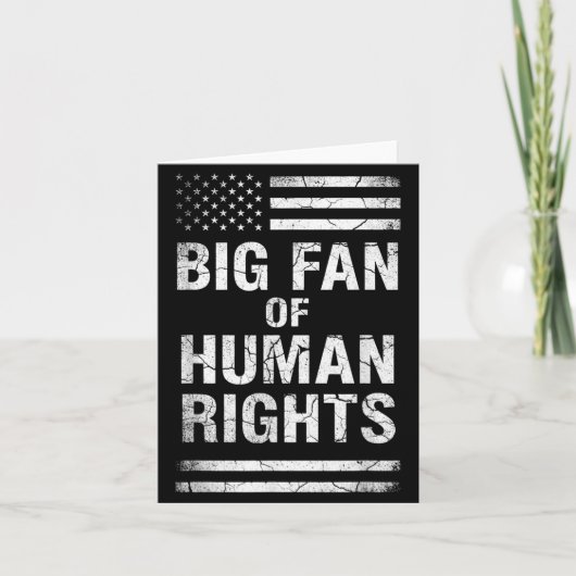 Big Fan Of Human Rights Distressed American Flag A Kaart (Voorkant)