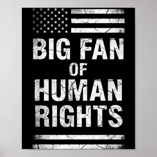Big Fan Of Human Rights Distressed American Flag A Poster (Voorkant)