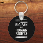 Big Fan Of Human Rights Distressed American Flag A Sleutelhanger (Voorkant)