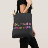 Big fan of human rights tote bag (Dichtbij)