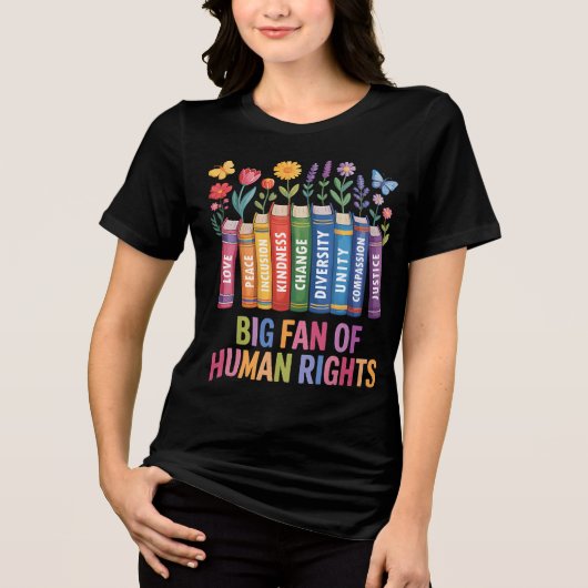 Big Fan Of Human Rights Tri-Blend Shirt (Voorkant)