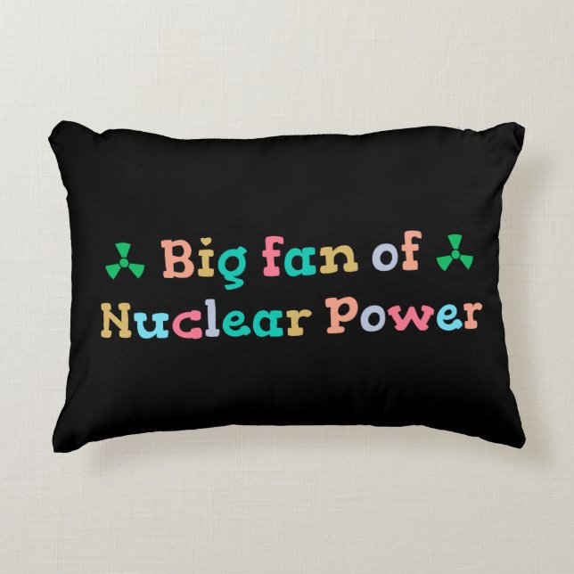 Big Fan of Nuclear Power Accent Kussen (Voorkant)