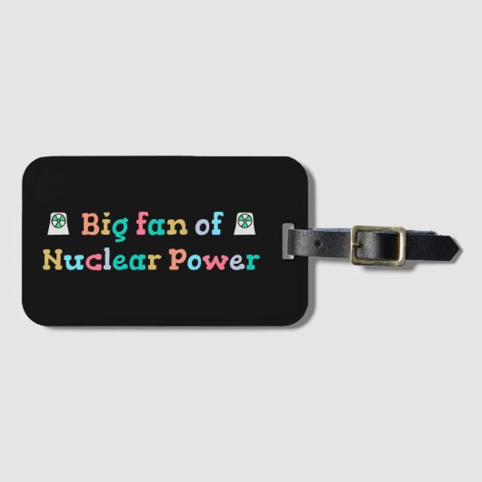 Big Fan of Nuclear Power Bagagelabel (Voorkant (horizontaal))